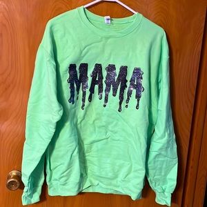 NWOT Mama Sweatshirt